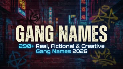 290+ gang names featuring real, fictional, and creative ideas for groups and stories in 2026