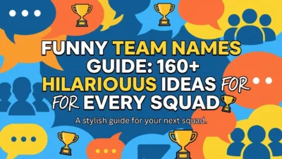 Funny team names with hilarious, creative, and memorable ideas for every squad